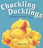 Aaron Zenz - Chuckling Ducklings and Baby Animal Friends