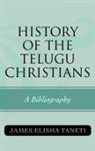 James Elisha Taneti - History of the Telugu Christians