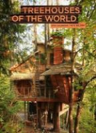 Pete Nelson - Treehouses of the World 2012 Calendar