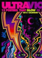 Dan Donahue, Daniel Donahue, DONAHUE DANIEL - Ultraviolet 2012 Wall Calendar: 13 Posters That Glow in Blacklight