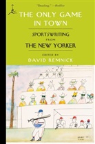 David Remnick, David (EDT) Remnick, David Remnick - The Only Game in Town