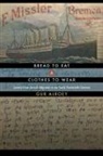 Gur Alroey, Gur Alroey - Bread to Eat and Clothes to Wear