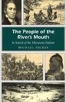 Michael Dickey, Michael E Dickey, Michael E. Dickey, DICKEY MICHAEL - People of the River''s Mouth