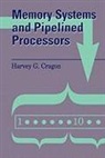 Harvey Cragon, Harvey G. Cragon - Memory Systems and Pipelined Processors