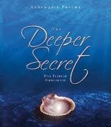 Annemarie Postma - The Deeper Secret - Das Tiefere Geheimnis