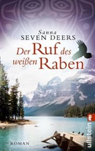 Sanna Seven Deers, Seven Deers, Sanna Seven Deers - Der Ruf des weißen Raben