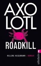 Helene Hegemann - Axolotl Roadkill