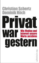 Höch, Dominik Höch, Schert, Christia Schertz, Christian Schertz - Privat war gestern