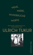 Katharina John, Tukur, Ulric Tukur, Ulrich Tukur - Wehe, wirre, wunderliche Worte
