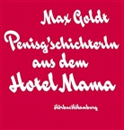 Max Goldt, Max Goldt - Penisg'schichterln aus dem Hotel Mama, 2 Audio-CD (Hörbuch)