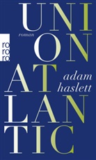 Adam Haslett - Union Atlantic