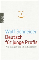 Wolf Schneider - Deutsch für junge Profis
