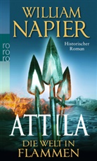 William Napier - Attila, Die Welt in Flammen