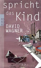David Wagner - Spricht das Kind
