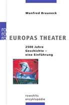 Manfred Brauneck - Europas Theater