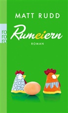 Matt Rudd - Rumeiern