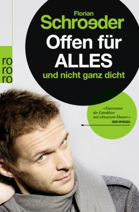 Florian Schroeder, Frank Eidel - Offen für alles und nicht ganz dicht Originalausgabe