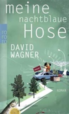 David Wagner - Meine nachtblaue Hose