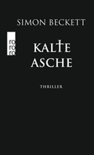 Simon Beckett - Kalte Asche