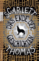 Scarlett Thomas - Das Ende der Geschichten