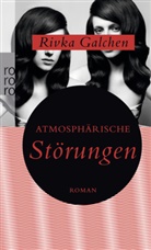 Rivka Galchen - Atmosphärische Störungen