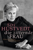 Siri Hustvedt - Die zitternde Frau