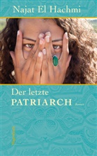 El Hachmi, Najat El Hachmi, Najat El Hachmi - Der letzte Patriarch