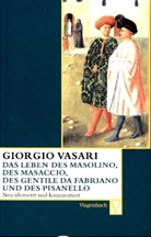 Giorgio Vasari, Alessandr Nova, Alessandro Nova, Posselt, Posselt, Christin Posselt - Das Leben des Masolino, des Masaccio, des Gentile da Fabriano und des Pisanello