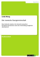 linda woog - Die russische Energiewirtschaft