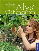 Alys Fowler - Alys Küchengarten