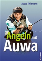 Auwa Thiemann - Angeln mit Auwa