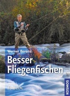 Werner Berens - Besser Fliegenfischen