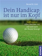 Bernd H Litti, Bernd H. Litti - Dein Handicap ist nur im Kopf