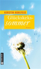 Kerstin Hohlfeld - Glückskekssommer