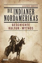 Alexander Emmerich - Die Indianer Nordamerikas
