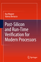 Valeria Bertacco, Ily Wagner, Ilya Wagner - Post-Silicon and Runtime Verification for Modern Processors