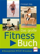 Christoph Delp - Das große Fitnessbuch