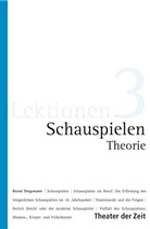Bernd Stegemann, Bernd Stegemann - Schauspielen Theorie