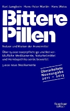 Kurt Lanbein, Kurt Langbein, Hans-Peter Martin, Hans Weiss, Kurt Langbein, Hans-Peter Martin... - Bittere Pillen 2011-2013