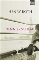 Henry Roth - Nenn es Schlaf