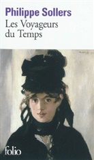 Philipp Sollers, Philippe Sollers, Phillippe Sollers - Les voyageurs du temps