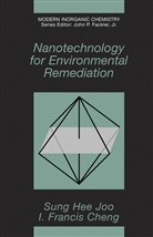 Frank Cheng, Sung He Joo, Sung Hee Joo, I. Francis Cheng, Sung Hee Joo - Nanotechnology for Environmental Remediation