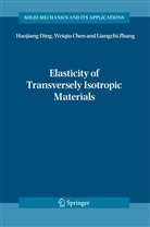 Weiqi Chen, Weiqiu Chen, Haojian Ding, Haojiang Ding, L. Zhang, LING ZHANG - Elasticity of Transversely Isotropic Materials