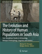 Allchin, Allchin, Bridget Allchin, Michae D Petraglia, Michael D Petraglia, Michael D. Petraglia - The Evolution and History of Human Populations in South Asia