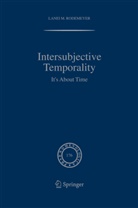 Lanei Rodemeyer, Lanei M Rodemeyer, Lanei M. Rodemeyer - Intersubjective Temporality