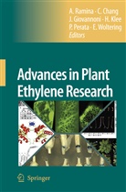 Care Chang, Caren Chang, Jim Giovannoni, Jim Giovannoni et al, Harry Klee, Pierdomenico Perata... - Advances in Plant Ethylene Research