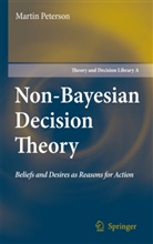 Martin Peterson - Non-Bayesian Decision Theory