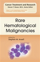 Stephen M. Ansell, Stephe M Ansell, Stephen M Ansell - Rare Hematological Malignancies