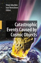 Vital Adushkin, Vitaly Adushkin, Nemchinov, Nemchinov, Ivan Nemchinov - Catastrophic Events Caused by Cosmic Objects