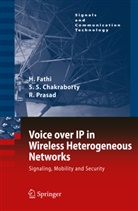 Shyam Chakraborty, Shyam S Chakraborty, Shyam S. Chakraborty, Hanan Fathi, Hanane Fathi, Ramjee Prasad - Voice over IP in Wireless Heterogeneous Networks